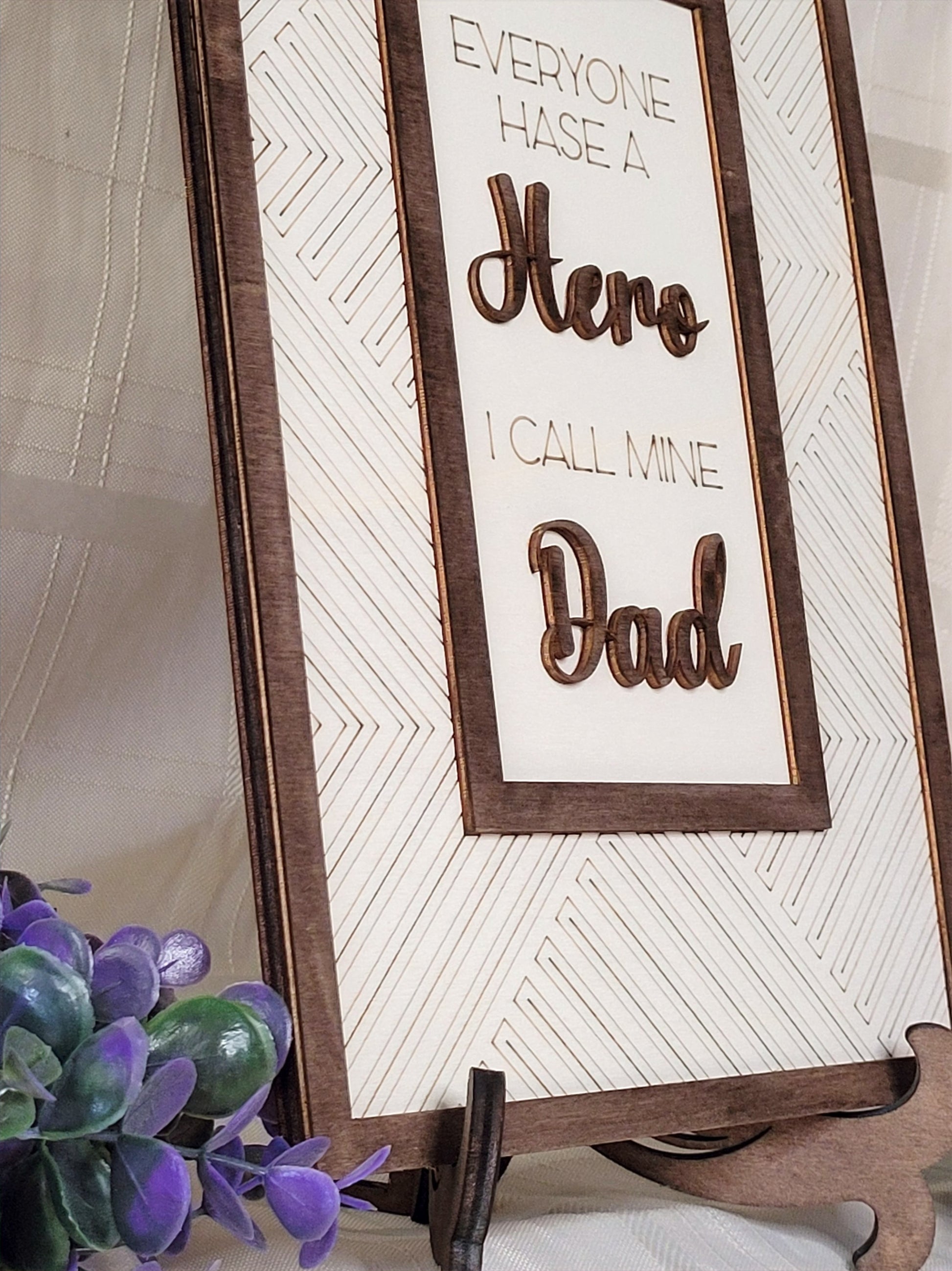 Everyone Has a Hero | I Call Mine Dad | Father's Day Gift