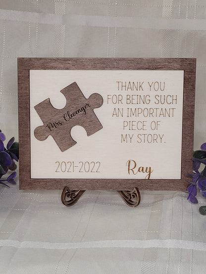 Teacher Appreciation, Thank you for being an important piece of my story